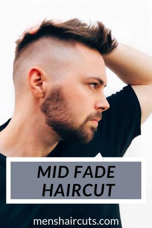 Mid Fade Haircuts And How To Wear Them Today Menshaircuts Com