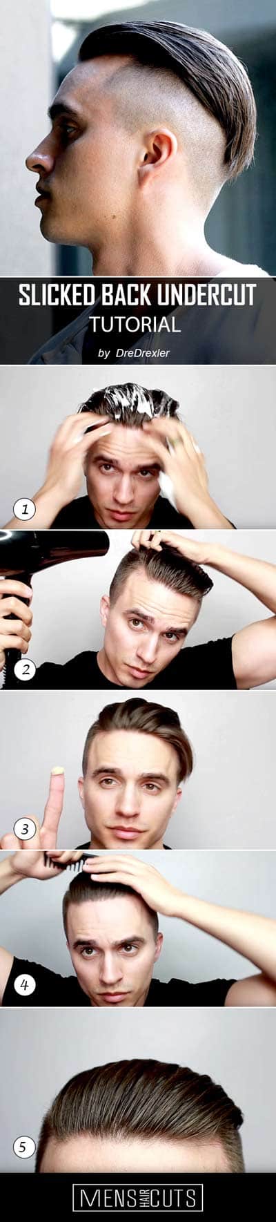 Step By Step Tutorial On How To Style A Slicked Back Undercut